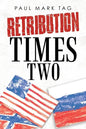 Retribution Times Two - Paperback