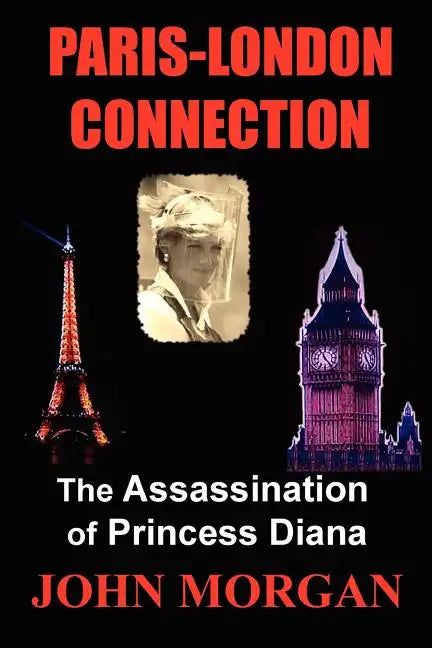 Paris-London Connection: The Assassination of Princess Diana - Paperback