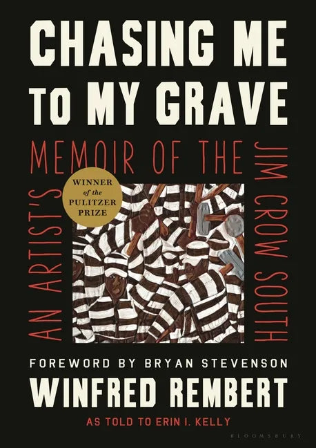 Chasing Me to My Grave: An Artist's Memoir of the Jim Crow South - Hardcover