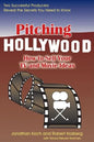 Pitching Hollywood: How to Sell Your TV Show and Movie Ideas - Paperback