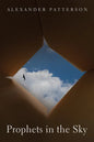 Prophets in the Sky - Hardcover