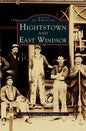 Hightstown and East Windsor - Hardcover