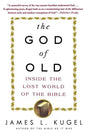 The God of Old: Inside the Lost World of the Bible - Paperback