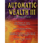 Automatic Wealth III: The Attractor Factor - Including: The Power of Your Subconscious Mind, How to Attract Money by Joseph Murphy, the Law - Paperback