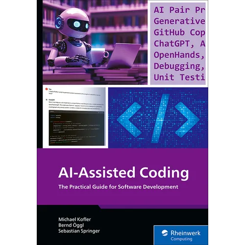 Ai-Assisted Coding: The Practical Guide for Software Development - Paperback