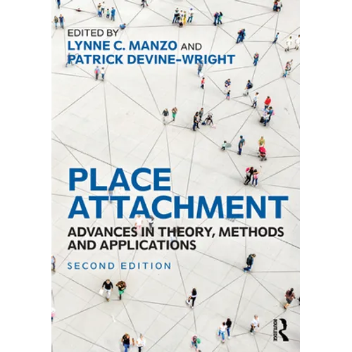 Place Attachment: Advances in Theory, Methods and Applications - Paperback