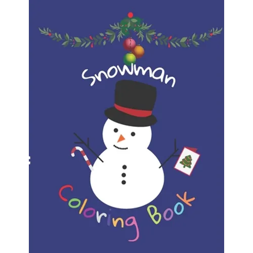 Snowman: Coloring Book, Chrismtas Editions - Paperback
