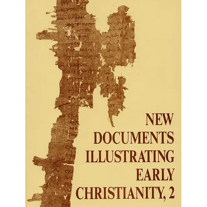 New Documents Illustrating Early Christianity, 2: A Review of Greek Inscriptions and Papyri Published in 1977 - Paperback