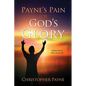 Payne's Pain for God's Glory - Paperback