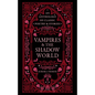 Vampires & the Shadow World: An Anthology of Classic Poetry & Stories - Hardcover