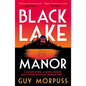 Black Lake Manor - Paperback