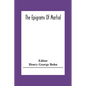 The Epigrams Of Martial - Paperback