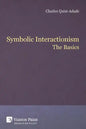 Symbolic Interactionism: The Basics - Paperback
