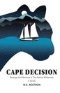 Cape Decision: Revenge and Remorse in the Alaskan Wilderness - Paperback