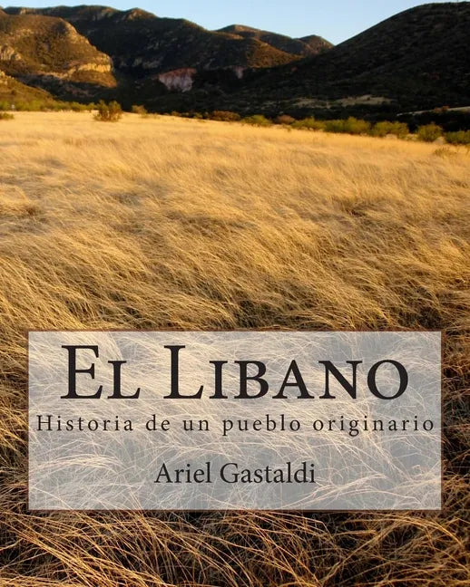 El Libano: Historia de un pueblo originario - Paperback