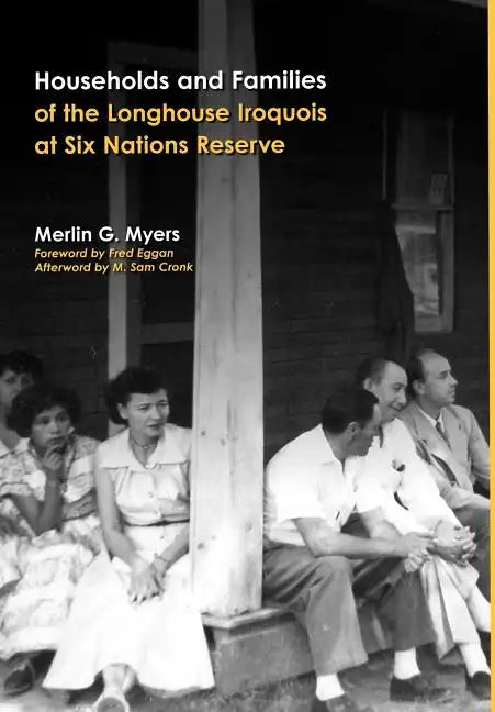 Households and Families of the Longhouse Iroquois at Six Nations Reserve - Hardcover
