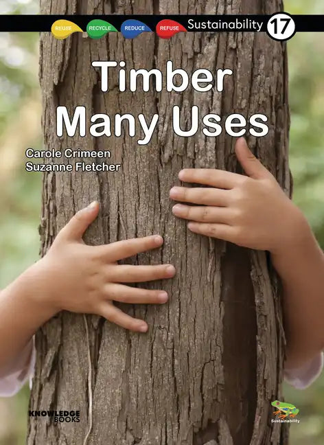 Timber -- Many Uses: Book 17 - Paperback