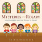 Mysteries of the Rosary for Children and the Young at Heart - Paperback