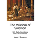 The Wisdom of Solomon: 365 Daily Devotions based on the book of Proverbs - Paperback