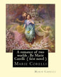 A romance of two worlds, By Marie Corelli ( first novel ) - Paperback