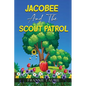 Jacobee and the Scout Patrol - Paperback
