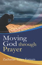 Moving God Through Prayer - Paperback