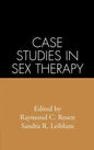 Case Studies in Sex Therapy - Hardcover