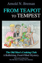 From Teapot to Tempest: The Old Men's Cooking Club - Paperback