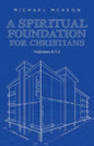 A Spiritual Foundation for Christians: Hebrews 6:1-2 - Paperback