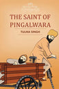 The Saint of Pingalwara - Paperback