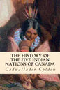 The History of the Five Indian Nations of Canada - Paperback