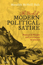 The Birth of Modern Political Satire: Romeyn de Hooghe and the Glorious Revolution - Hardcover