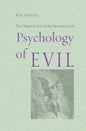 Psychology of Evil - Paperback