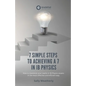 7 Simple Steps to Achieving a 7 in IB Physics (GradePod): How to maximise your marks in IB Physics exams in the most effective and efficient way - Paperback