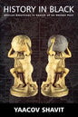 History in Black: African-Americans in Search of an Ancient Past - Paperback