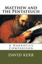 Matthew and the Pentateuch: A Narrative Comparison - Paperback