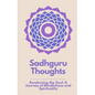 Sadhguru Thoughts: "Awakening the Soul: A Journey of Mindfulness and Spirituality" - Paperback