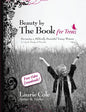 Beauty by The Book for Teens: Becoming a Biblically Beautiful Young Woman - Paperback