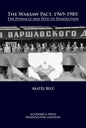 The Warsaw Pact, 1969-1985: The Pinnacle and Path to Dissolution - Paperback