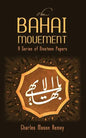The Bahai Movement: A Series of Nineteen Papers - Paperback