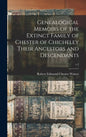 Genealogical Memoirs of the Extinct Family of Chester of Chicheley Their Ancestors and Descendants; v.2 - Hardcover