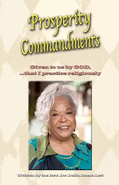 Prosperity Commandments: Given to us by God, that I practice religiously - Paperback
