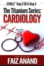 The Titanium Series: Cardiology for the USMLE Step 2 CK & Step 3 - Paperback