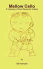 Mellow Cello: A Collection of Short Stories for Cellists - Paperback