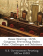 House Hearing, 112th Congress: Preventing Stolen Valor, Challenges and Solutions - Paperback