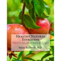 Healthy Natural Estrogens: Herbs, Plants, Foods, Vitamins, Minerals and Bioidentical Hormones for Amazing Health, Balance and Anti-Aging - Paperback