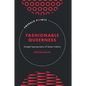 Fashionable Queerness: Straight Appropriation of Queer Fashion - Hardcover