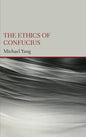 The Ethics of Confucius - Hardcover
