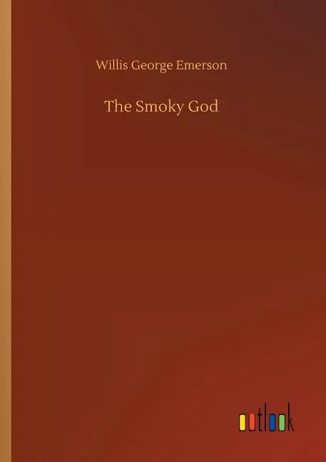 The Smoky God - Paperback
