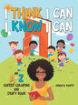 I Think I Can I Know I Can: An A-Z Career Coloring and Story Book - Paperback
